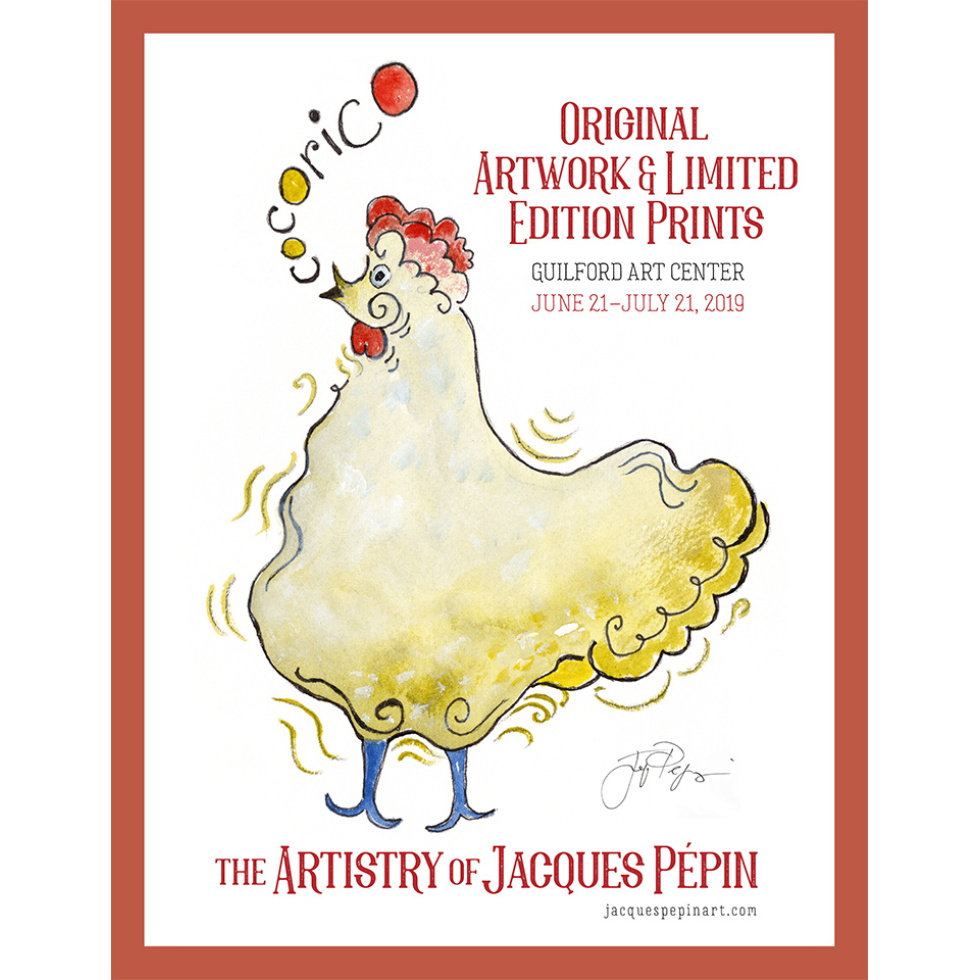 “Cocorico Exhibit Poster” unframed gallery-size limited edition Jacques Pepin print. Individually signed and numbered.