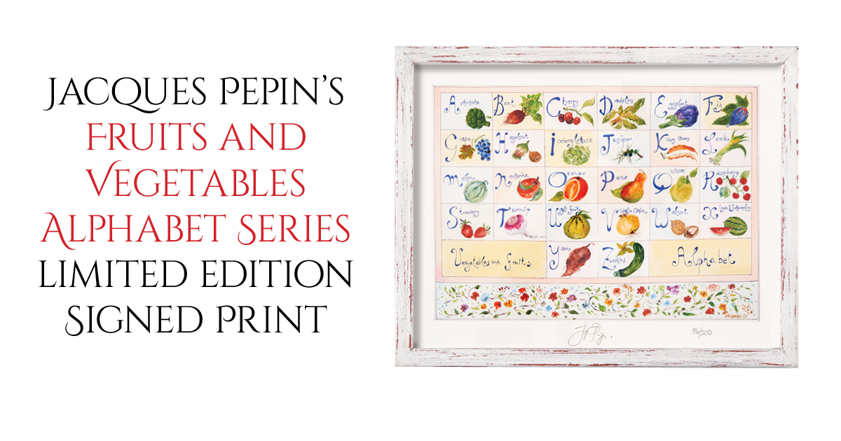 “Alphabet Series” Signed Jacques Pepin Limited Edition Print