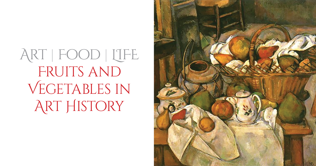 Fruits and Vegetables in Art History